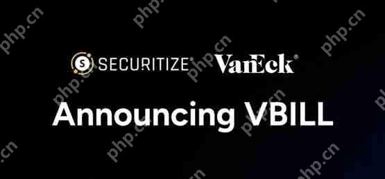 vaneck推出首支代币化美债基金vbill详解！率先部署公链eth、sol、bnb与avalanche